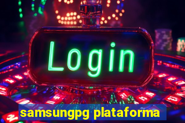 samsungpg plataforma